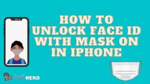How to Unlock Face ID with Mask On in iPhone