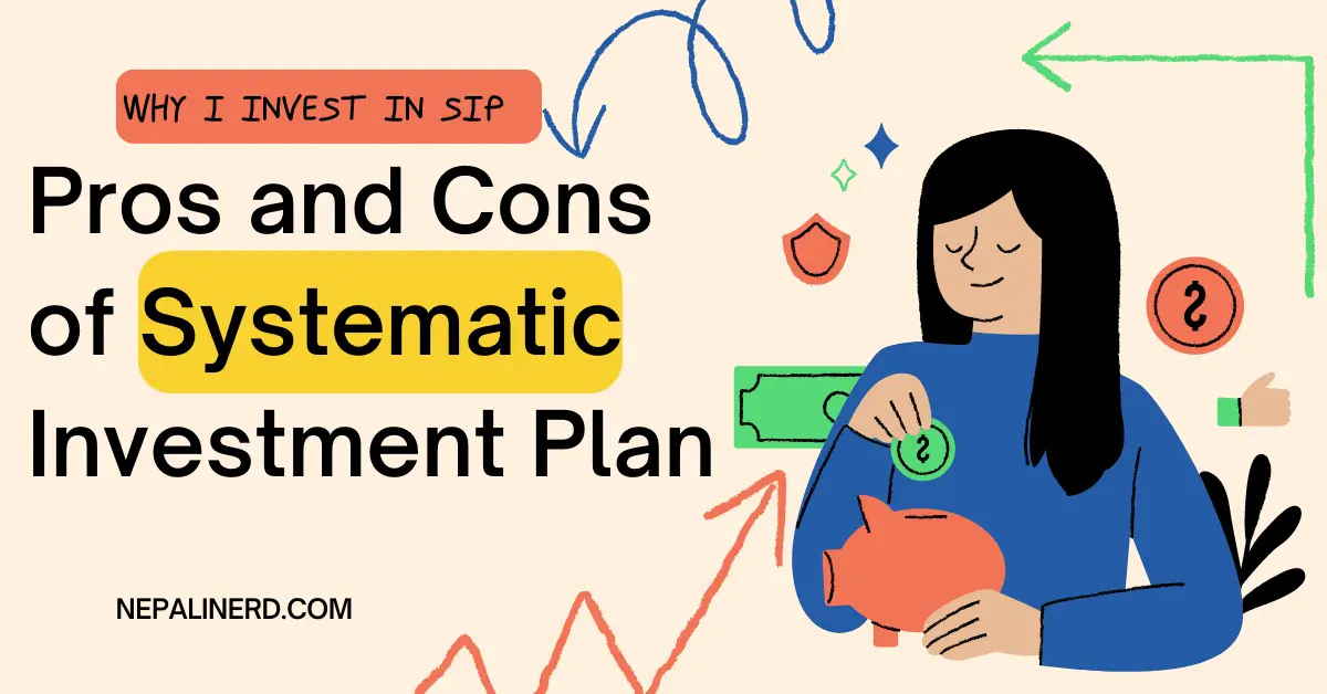 Pros and Cons of SIP in Nepal