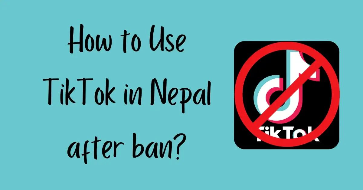 How to use tiktok after ban in nepal?